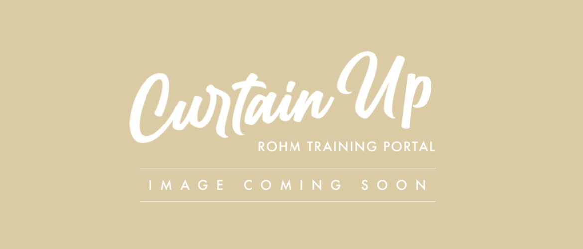 Curtain Up ROHM Training Portal - Image coming soon